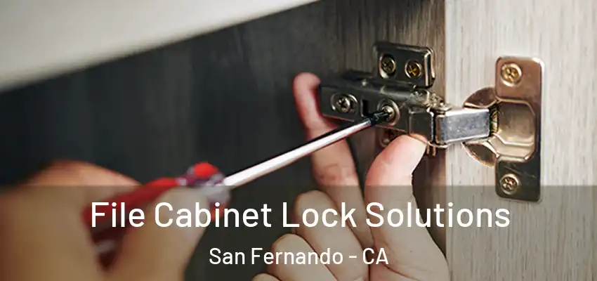  File Cabinet Lock Solutions San Fernando - CA