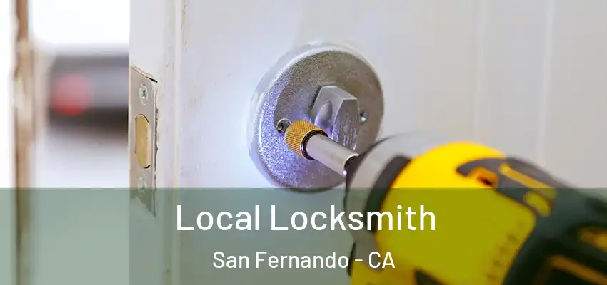  Local Locksmith San Fernando - CA