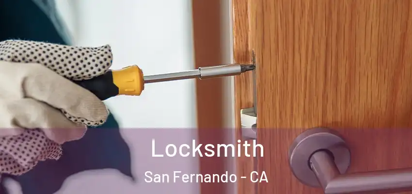 Locksmith San Fernando - CA