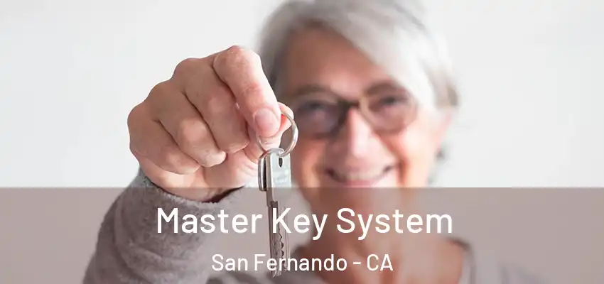  Master Key System San Fernando - CA